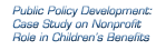 Public Policy Development: Case Study on Nonprofit Role in Children's Benefits